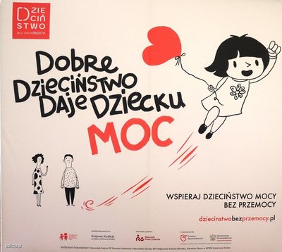 &quot;Plakat z napisem Dobre dzieciństwo daje dziecku moc.&quot;