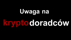 &quot;uwaga na kryptodoradców&quot;