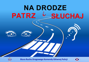 &quot;logo działań profilaktycznych &quot;na drodze patrz i słuchaj&quot;