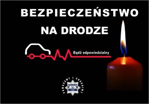 Plakat na akcję znicz z napisem &quot;Bezpieczeństwo na drodze&quot;